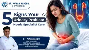5 Signs Your Urinary Problem Needs Specialist Care